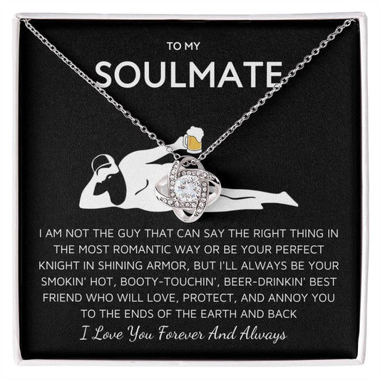 To My Soulmate Funny Gift- Love Knot Necklace